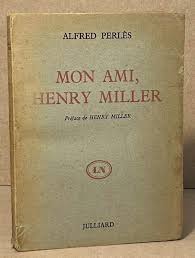 Mon Ami, Henry Miller by Alfred Perles