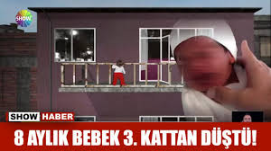 8 Aylik Bebek 3 Kattan Dustu Youtube