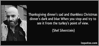 Thanksgiving is one of my favorite days of the year because it reminds us to give thanks and to count our blessings. Saddest Christmas Quotes Quotesgram
