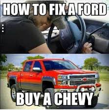 Maybe you would like to learn more about one of these? Poor Ford Ford Jokes Chevy Quotes Truck Memes