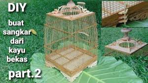 Ukuran sangkar 25 cm x 30 cm dan tinggi sangkar 30 cm tebal bagian bawah sangkar 5,5 cm. S47 Cara Membuat Sangkar Layang Gantung Burung Perkutut Ø¯ÛŒØ¯Ø¦Ùˆ Dideo