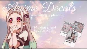 Roblox anime decal id codes : Roblox Bloxburg And Royale High Aesthetic Anime Decal Codes Part 2 Youtube