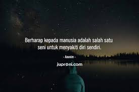 Padahal, pengumuman kpu cukup untuk menjadi parameter, arah keputusan pemenangan di mk itu akan kemana. Ali Bin Abi Thalib Quotes Berharap Pada Manusia
