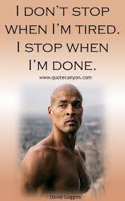 The only person who was going to turn my life around was me. 115 Basta David Goggins Citat Fitness Inspiration Quotes David Goggins Quotes Goggins Quotes