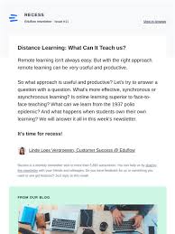 Like most novelties, remote learning may cause distrust among teachers who do not know how to use its full potential, so here is a brief list of the key this is the most obvious advantage of remote learning these days, but it is just as valid in the absence of a pandemic: Peergrade Recess Issue 11 Eduflow S Newsletter Milled