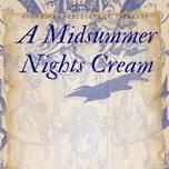 A Midsummer Nights Cream
