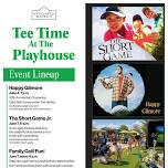 Tee Time at the Playhouse