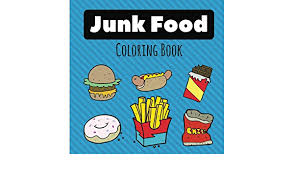 Students can cut apart the pictures, sort, and paste them. Junk Food Coloring Book Totally Yummy Coloring Book Volume 5 Creative Modern Amazon Com Mx Libros