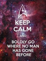And Boldly Go Where No Man Has Gone Before Star Trek Quotes Star Trek Ii Star Trek