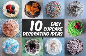 You can deck the kids' cupcakes with something as simple as a vanilla cream topping to intricate designs like lady bugs or easter egg baskets. 10 Easy Cupcake Decorating Ideas Kid Magazine