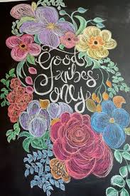 Good Vibes Only Chalkflowers Chalkflowers Good Vibes Chalkboard Wall Art Chalkboard Drawings Chalkboard Art
