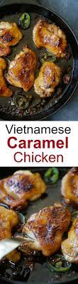 Vietnamese Caramel Chicken Easy Delicious Recipes Rasa Malaysia Caramel Chicken Chicken Recipes Recipes