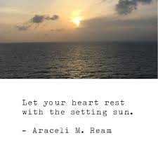 8 Word Story By Araceli M Ream Sunset Quotations Be A Better Person