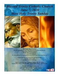 Blessed Trinity Catholic Church June 7, 2020 Most Holy Trinity Sunday