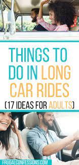 19 Things To Do In A Long Car Ride Boredom Busters For Adults Long Car Rides Saving Money Challenge Biweekly Boredom Busters For Adults