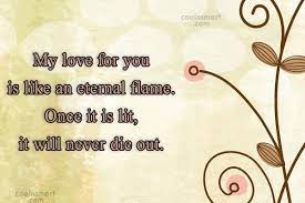 Quote My Love For You Is Like An Eternal Flame Once It Is Coolnsmart