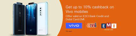 The good news is that you can buy your desired mobile phone on emi even without a credit card. Vivo Phones Offer Get 10 Cashback Icici Bank