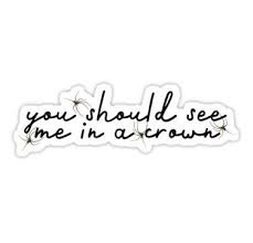 Billie Eilish You Should See Me In A Crown Vinyl You Should See Me In A Crown Sticker By Sunnylemonader In 2020 Aesthetic Stickers Sticker Design Printable Stickers