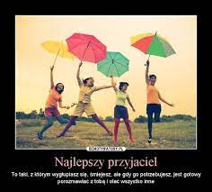 Cieszmy się z przyjaźni i przyjaciół, bo oni dodają nam pozytywnej energii. Dzien Przyjaciela Juz Dzisiaj Powiedz Przyjacielowi Jak Wazny Jest Obrazki Glos Wielkopolski