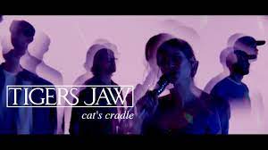 Tigers Jaw Cat S Cradle Official Music Video Youtube