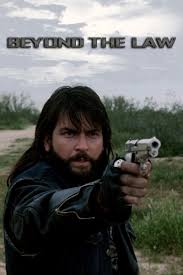 Fiorentino was born march 9, 1958 in south philadelphia, pennsylvania and grew up in the turnersville section of washington township, gloucester county beyond the law is a 1992 tv film written and directed by larry ferguson. Beyond The Law 1992 Filmfed Movies Ratings Reviews And Trailers