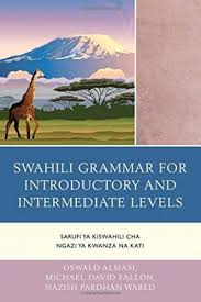 Leopard cub, child cow called. Swahili Grammar For Introductory And Intermediate Levels Sarufi Ya Kiswahili Cha Ngazi Ya Kwanza Na Kati Oswald Almasi Michael David Fallon Nazish Pardhan Wared Download