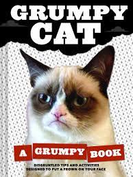 Grumpy Cat A Grumpy Book Unique Books Humor Books Funny Books For Cat Lovers Grumpy Cat 9781452126579 Amazon Com Books