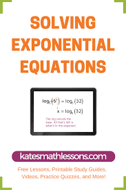 Need Help Solving Exponential Equations This Free Math Lesson Shows Students How To Use A Logarithm Wi Printable Study Guides Free Math Lessons Functions Math