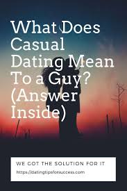 Men who are dating casually may very well be interested in finding love…but it's very rarely with you. What Is Casual Dating When It Turns Serious Regain