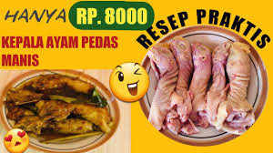 Nikmati sajian berikut ini kudapan lezat ayam bumbu kecap pedas manis. Resep Praktis Hanya Rp 8000 Resep Kepala Ayam Pedas Manis Youtube
