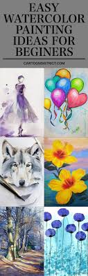 If you're new to watercolors then try out these 10 easy watercolor ideas for beginners to learn to skills and master the canvas. Drawing Watercolor Painting Easy Ideas Novocom Top