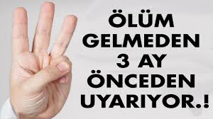 Olumun Belirtileri Olmeden 3 Ay Oncesinde Bunlar Oluyor Youtube