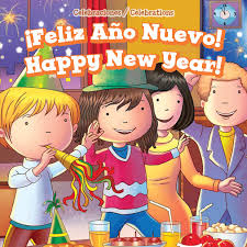 Check spelling or type a new query. Feliz Ano Nuevo Happy New Year Celebraciones Celebrations English And Spanish Edition Coleman Clara 9781499428414 Amazon Com Books