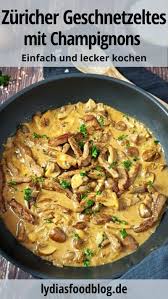 Zuricher Geschnetzeltes Mit Reis Lydiasfoodblog Rezept Geschnetzeltes Rezepte Lecker Kochen