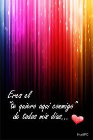 Fondos Para El Celular O Tablet Con Palabras De Amor Palabras De Amor Te Quiero Aqui Conmigo Frases De Te Amo