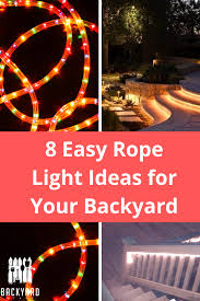 Rope can be used to enhance candle holders, for place mats, and for so much more. 8 Simple Outdoor Rope Light Ideas For Your Backyard Backyardscape Outdoor Rope Lights Rope Light Solar Rope Light