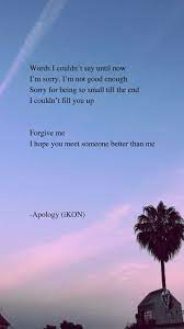 Apology By Ikon Lyrics Wallpaper Kutipan Lirik Lirik Kata Kata