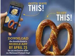 Auntie Anne S Free Pretzel Starting April 26th Must Download App By Tonight Auntie Annes Money Saving Mom App