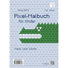 Grosse sammlung an vorlagen zum anfärben. Pixel Malbuch Fur Kinder Malen Nach Zahlen 7 12 Jahre Buch