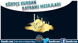 Güzel resimli, anlamlı sözler içeren kurban bayramı tebrik mesajları. En Guzel Kurtce Kurban Bayrami Mesajlari Resimli Kundir