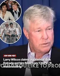 I was working with the biggest egotistical a–hole I'd ever met in my life,”  Wilcox said.