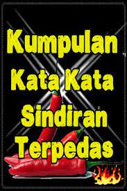If you are looking for kata kata sindiran malaysia you've come to the right place. Kumpulan Kata Kata Sindiran Pedas For Android Apk Download