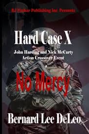Read writing from lee parker on medium. Hard Case X No Mercy John Harding Volume 10 Deleo Bernard Lee Parker Publishing Rj Dougherty Colin Matthew 9781984915696 Amazon Com Books