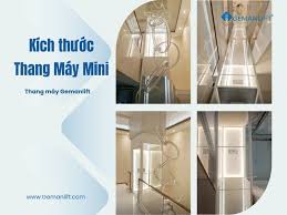 Kích Thước Thang Máy Mini Nhỏ Nhất Từ 70cm x 1m Tải 250kg