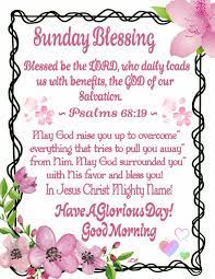 100+ sunday blessings, quotes, messages, and images with prayers tuesday, september 29, 2020 at 9:45 am by venic mwendwa sunday is a perfect day to remember the dearest people in your life. Sunday Morning Blessings And Prayer Quotes Good Morning W Psalms 68 19 Happy Sunday Quotes Good Morning Dogtrainingobedienceschool Com