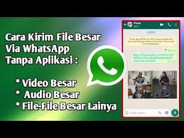Cara Mengirim File Besar Lewat Whatsapp Tanpa Aplikasi Tambahan Youtube Aplikasi Youtube Tanda
