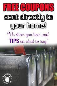 Get Tons Of Free Coupons Sent Directly To Your Home We Show You How And Tips On Wha Grocery Coupons Free Free Printable Grocery Coupons Couponing For Beginners