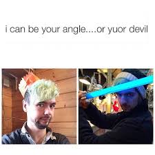 Pretty random of me to do this considering i haven't uploaded anything on here for basically an entire year. Lightsaber I Can Be Your Angle Or Yuor Devil Know Your Meme