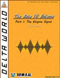 The Base 16 Enigma Part 1: The Enigma Signal (W.O.I.N.)