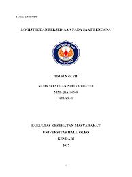 Maka dari itu perlu kesiapan sistem distribusi logistik kemanusiaan yang matang melalui. Makalah Logistik Dan Sediaan Pada Saat Bencana